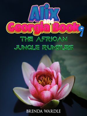 cover image of Alix & Georgia Book 9